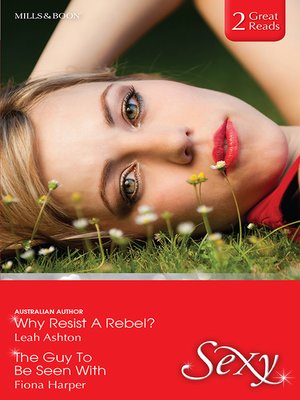 cover image of The Guy to Be Seen With/Why Resist a Rebel?